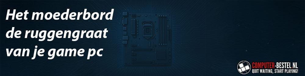 Afbeelding van Het moederbord de ruggengraat van je game pc