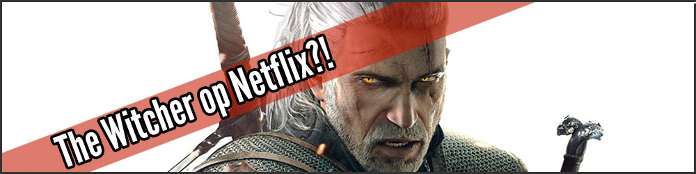 Afbeelding van The Witcher op Netflix?!